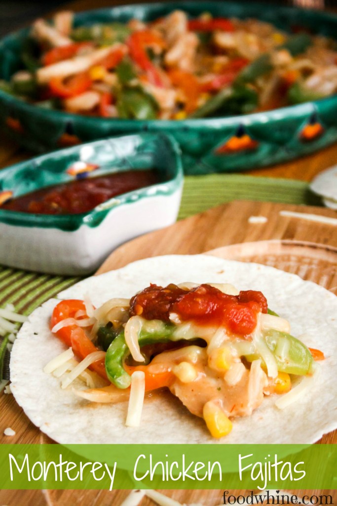 Monterey Chicken Fajitas