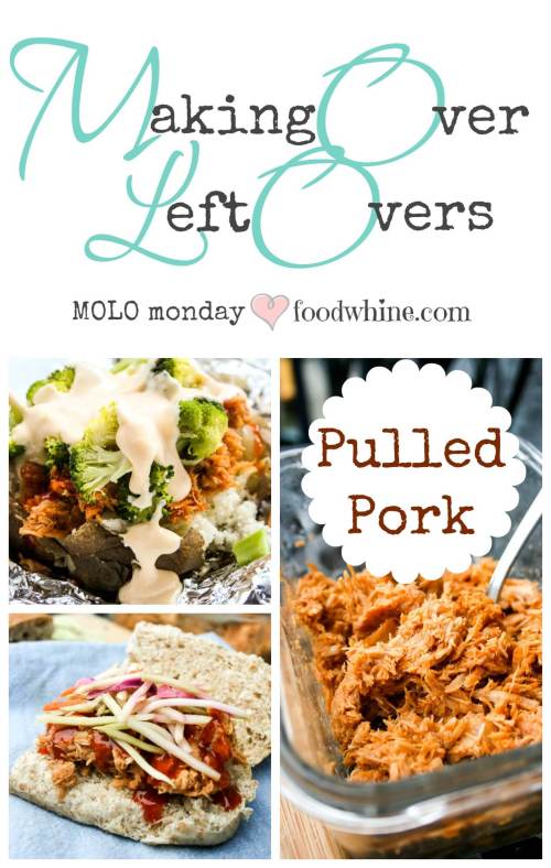 Making Over Leftover Pulled Pork into sandwiches, baked potatoes, and more! #MOLOmonday